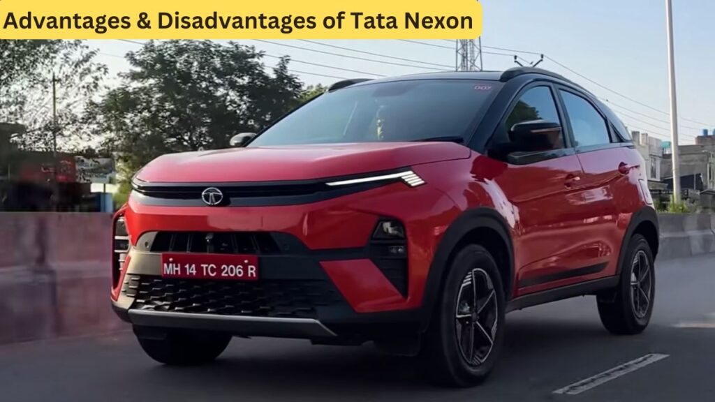 Advantages & Disadvantages of Tata Nexon