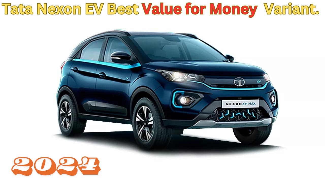 Tata Nexon EV value for money variant