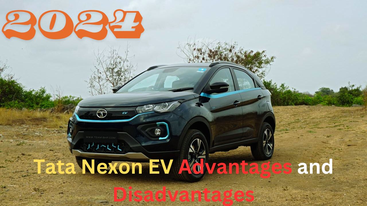 Tata Nexon EV Advantages and Disadvantages